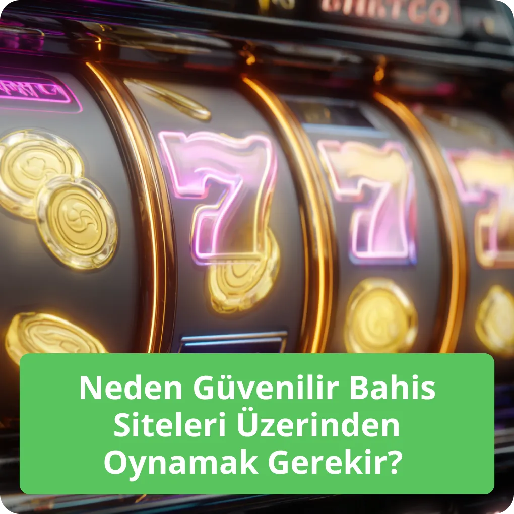 Güvenli Bahis Siteleri Seçmenin Avantajları Neden Güvenilir Bahis Siteleri Üzerinden Oynamak Gerekir?